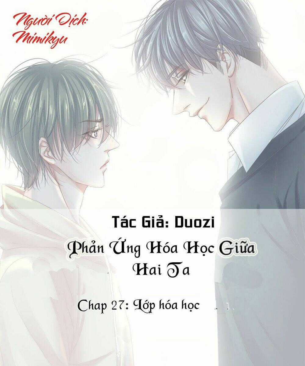 Phản Ứng Hóa Học Giữa Hai Ta Chapter 27 trang 0