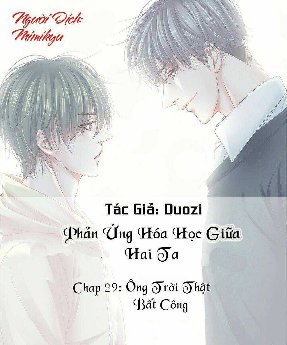 Phản Ứng Hóa Học Giữa Hai Ta Chapter 29 trang 0