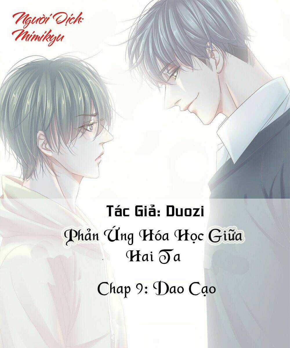 Phản Ứng Hóa Học Giữa Hai Ta Chapter 9 trang 0