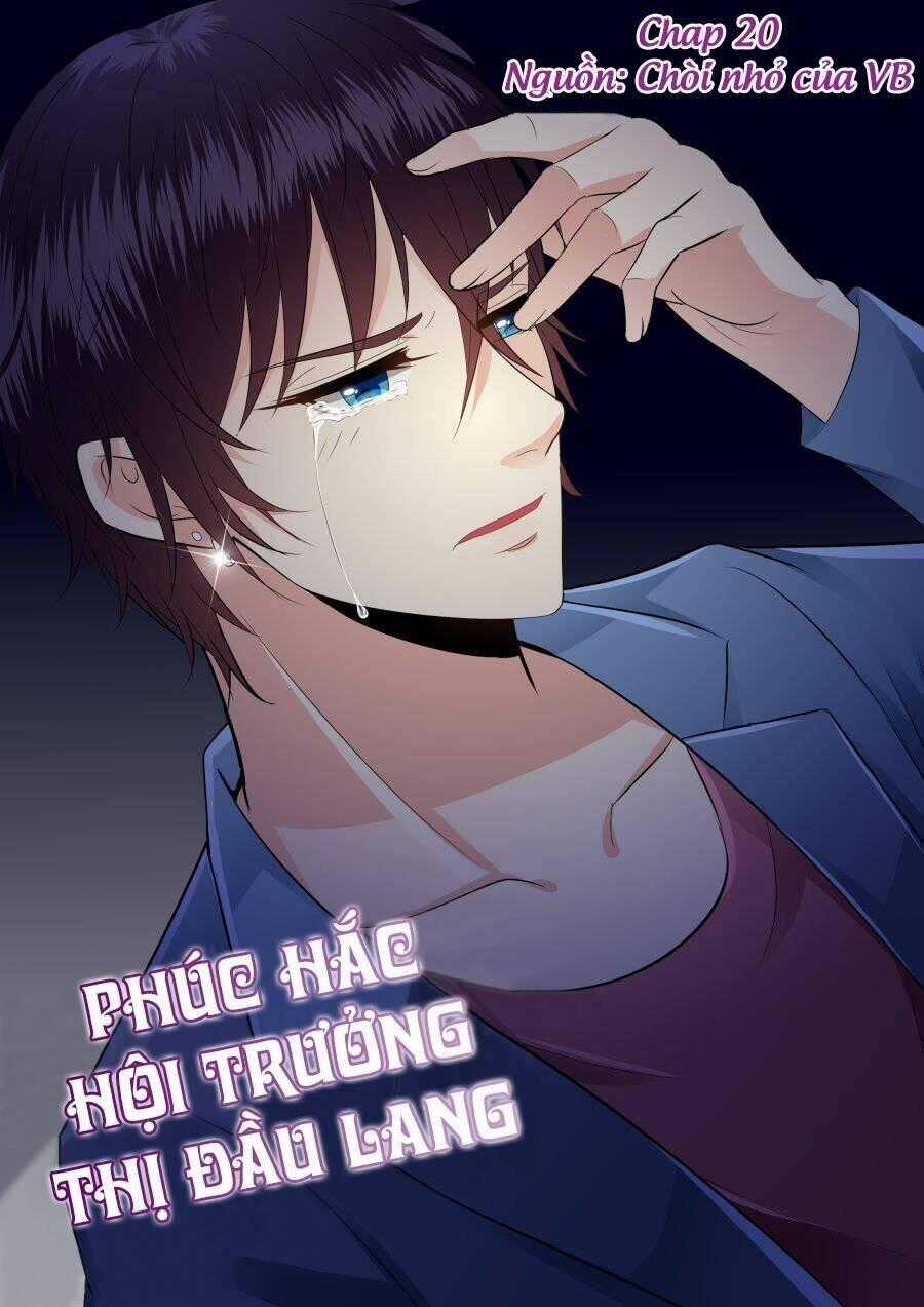 Phúc Hắc Hội Trưởng Thị Đầu Lang Chapter 20 trang 0