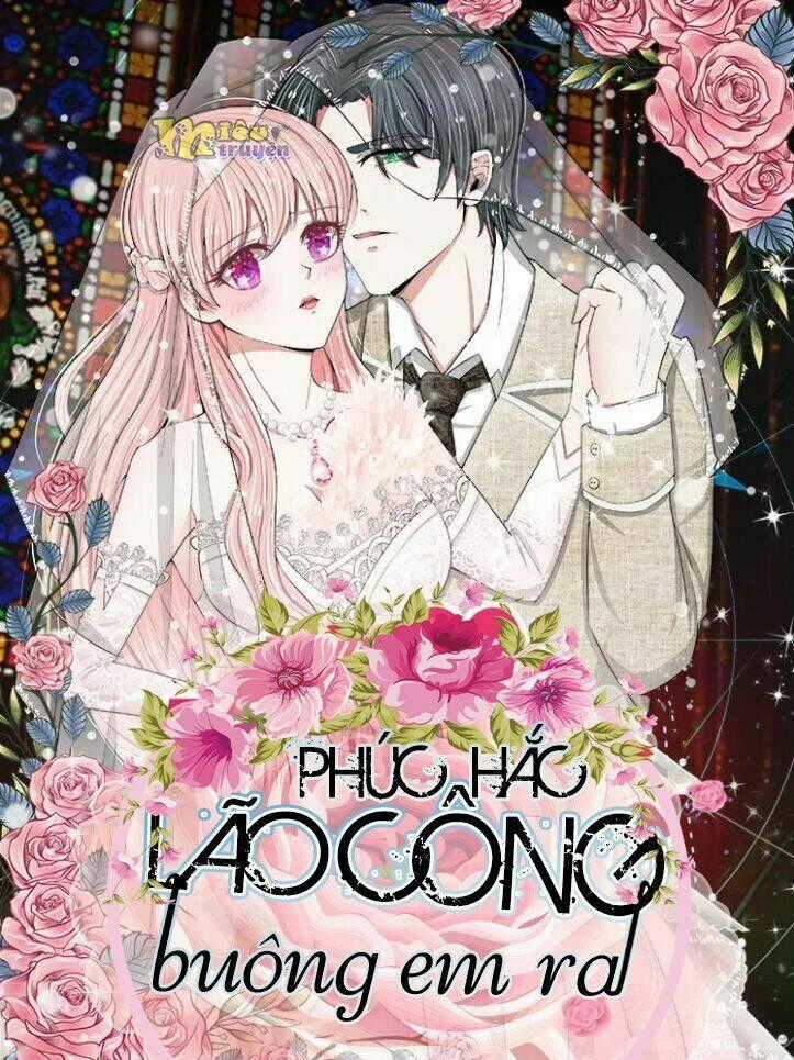 Phúc Hắc Lão Công Buông Em Ra Chapter 4 trang 0