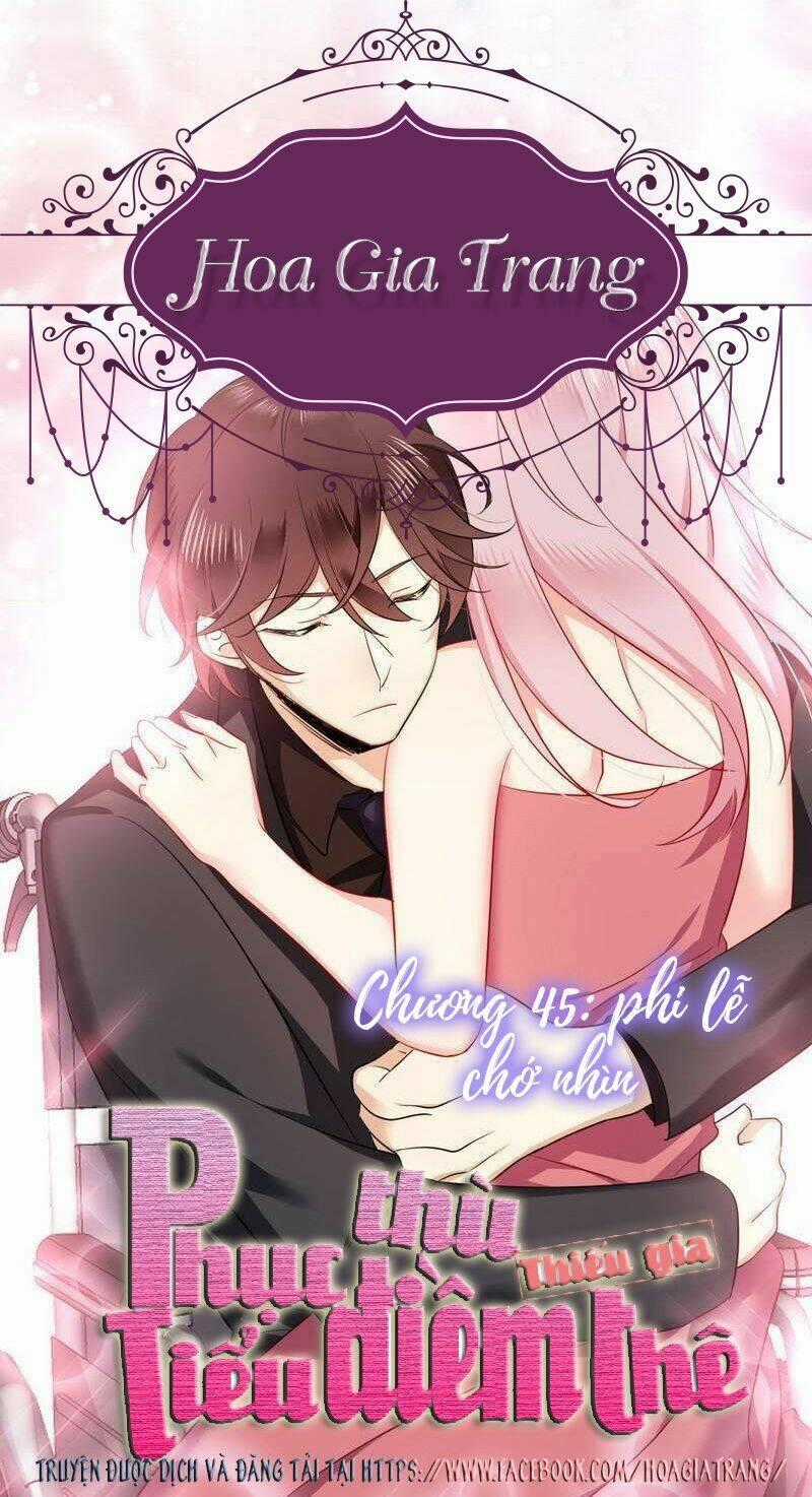 Phục Thù Thiếu Gia Tiểu Điềm Thê Chapter 45 trang 0