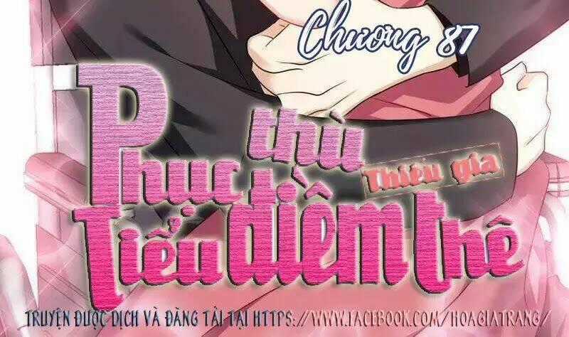 Phục Thù Thiếu Gia Tiểu Điềm Thê Chapter 88 trang 1