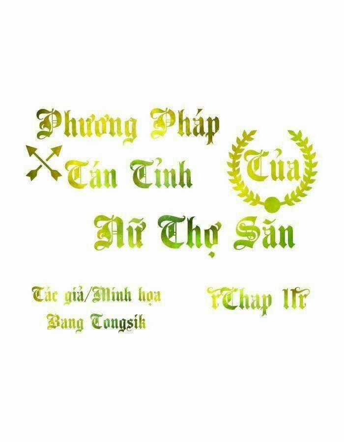 Phương Pháp Tán Tỉnh Của Nữ Thợ Săn Chapter 11 trang 0