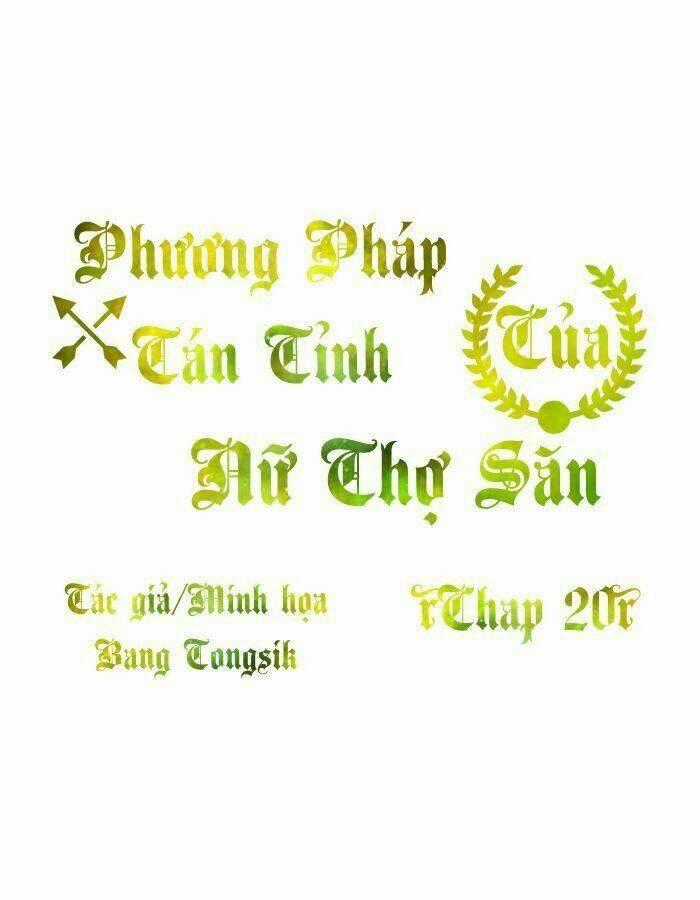 Phương Pháp Tán Tỉnh Của Nữ Thợ Săn Chapter 20 trang 0