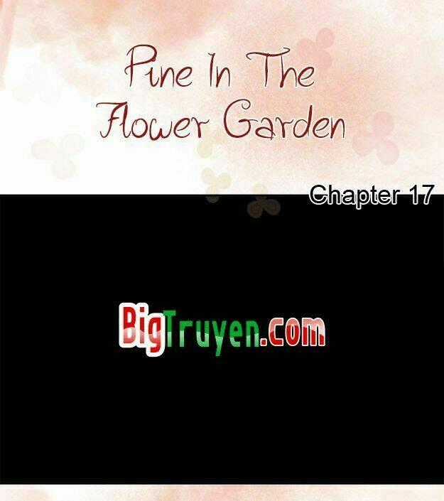 Pine In The Flower Garden Chapter 17 trang 1