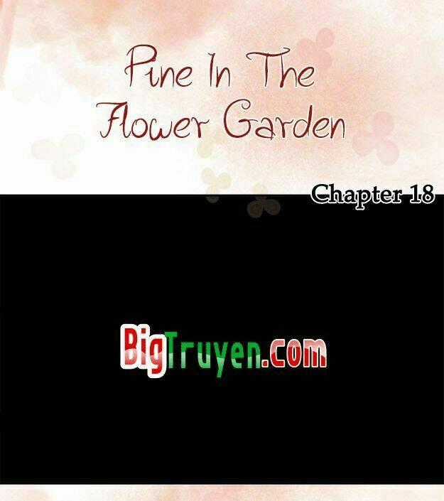 Pine In The Flower Garden Chapter 18 trang 1