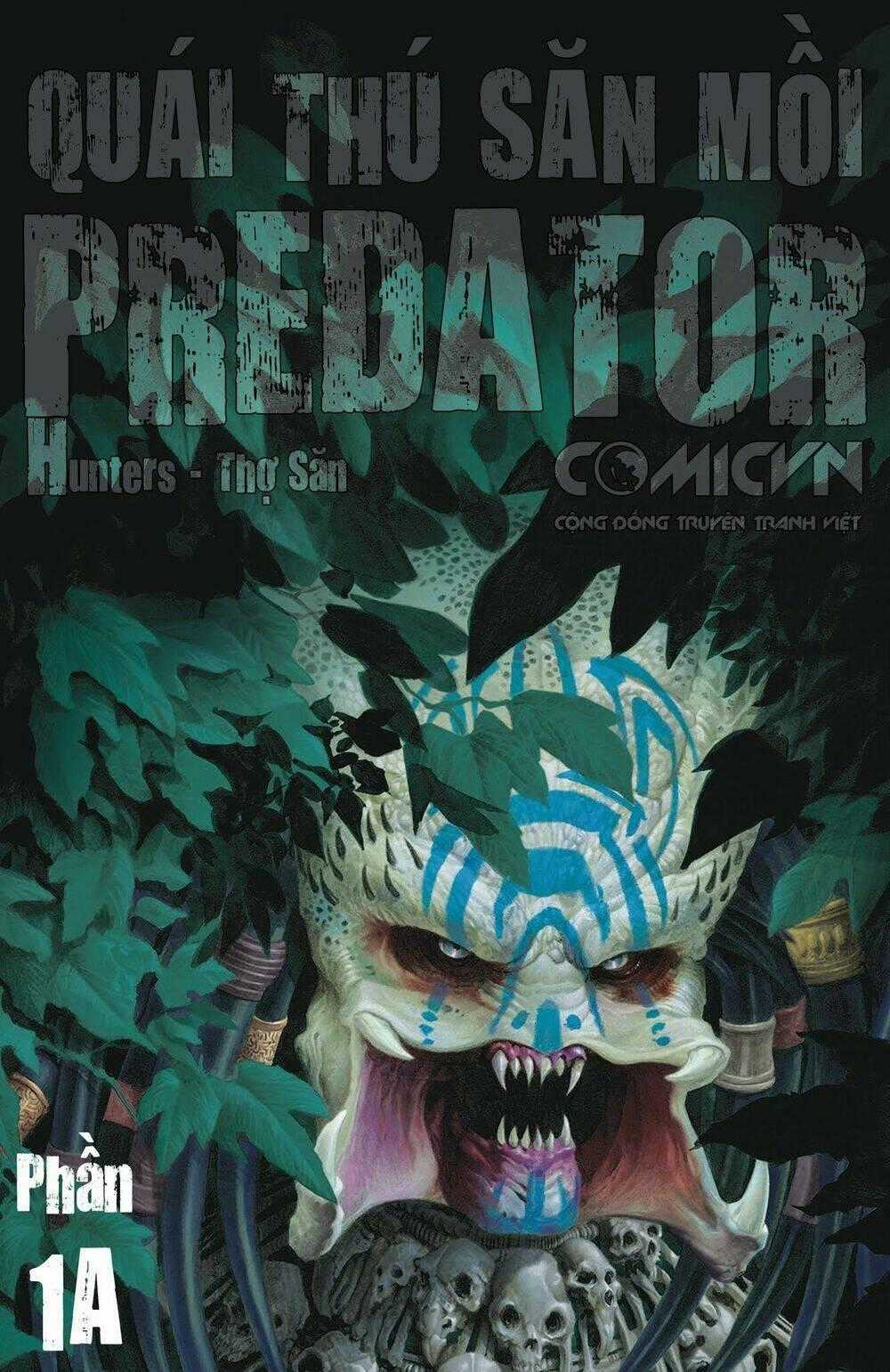 Predator: Hunters - Quái Thú Săn Mồi: Thợ Săn Chapter 1.1 trang 0