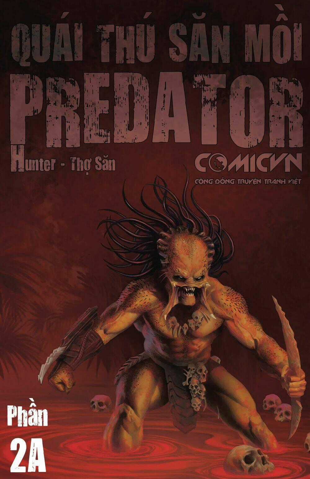 Predator: Hunters - Quái Thú Săn Mồi: Thợ Săn Chapter 2.1 trang 0