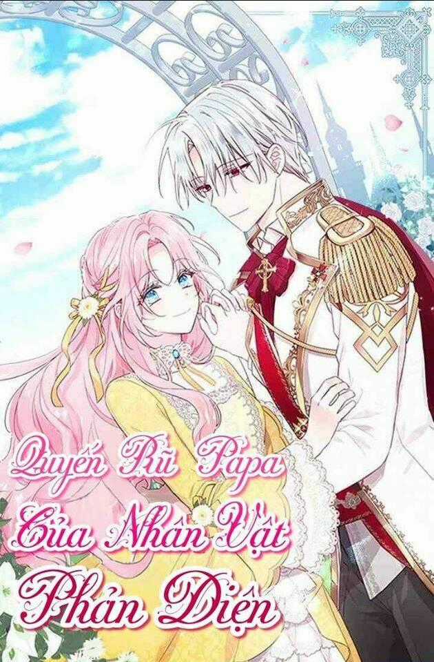 Quyến Rũ Papa Của Nhân Vật Phản Diện Chapter 17 trang 0