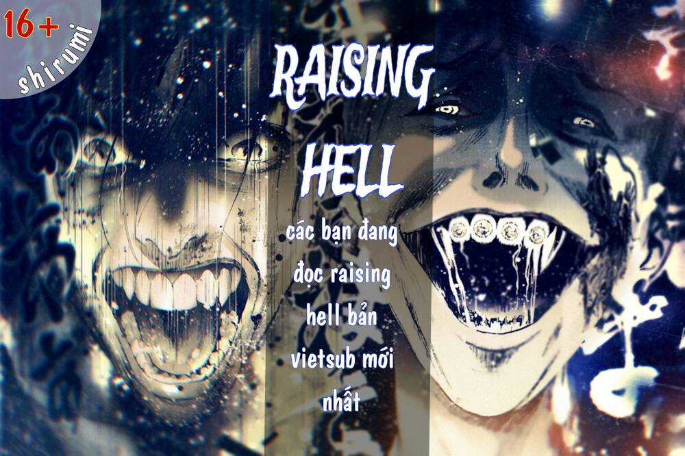 Raising Hell: Khúc Ca Nổi Loạn Chapter 4 trang 0