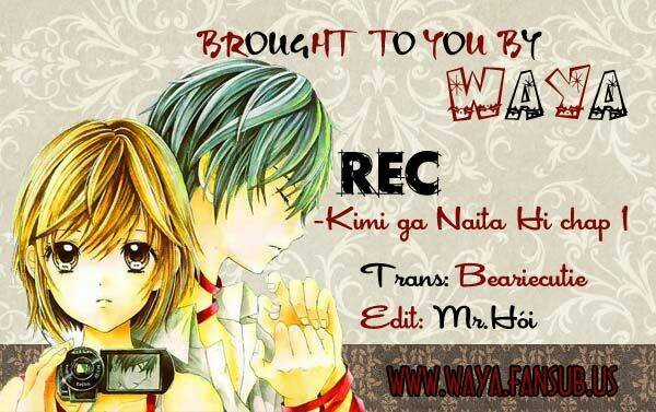 Rec-Kimi Ga Naita Hi Chapter 1 trang 0