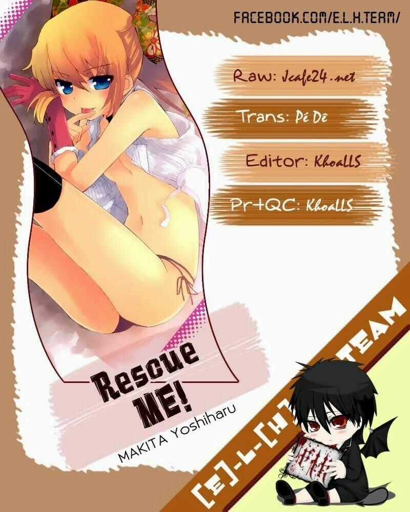 Rescue Me! Chapter 14 trang 0