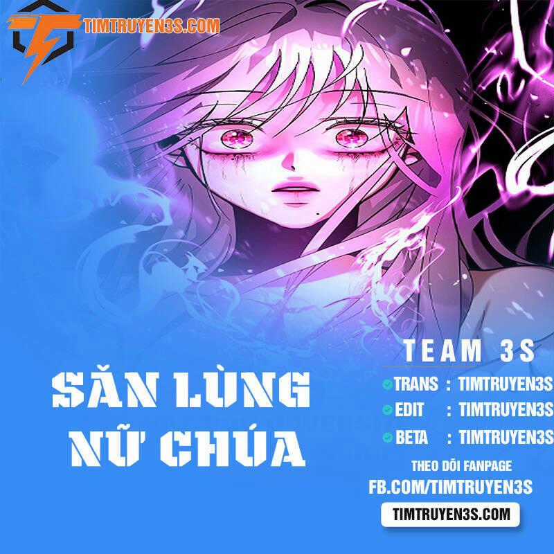 Săn Lùng Nữ Chúa Chapter 11 trang 0