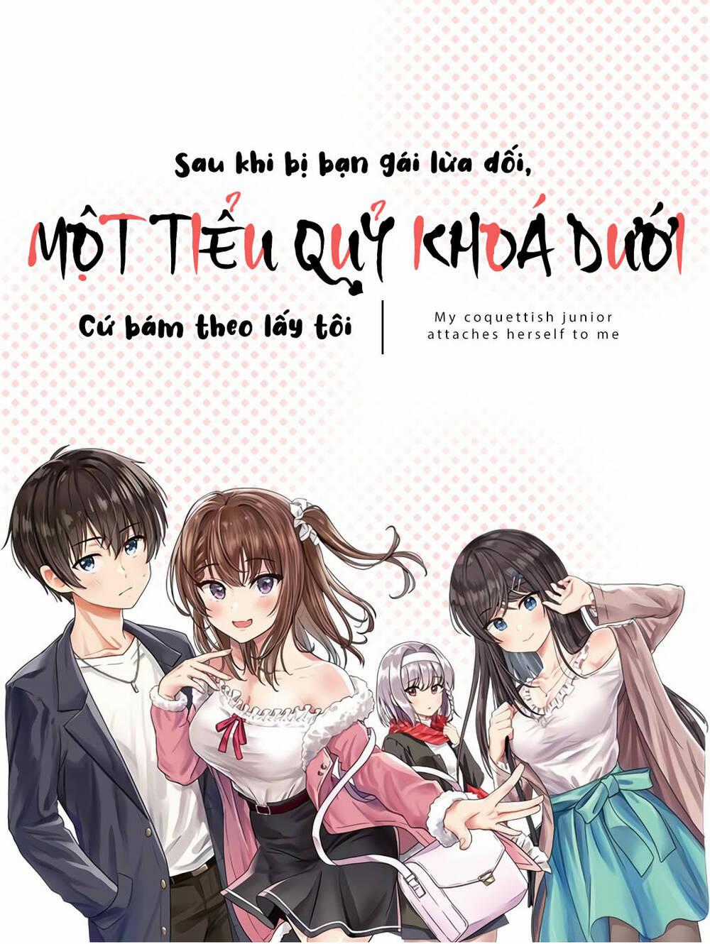 Sau Khi Bị Bạn Gái Lừa, Một Tiểu Quỷ Khoá Dưới Cứ Bám Theo Tôi. Chapter 10 trang 0