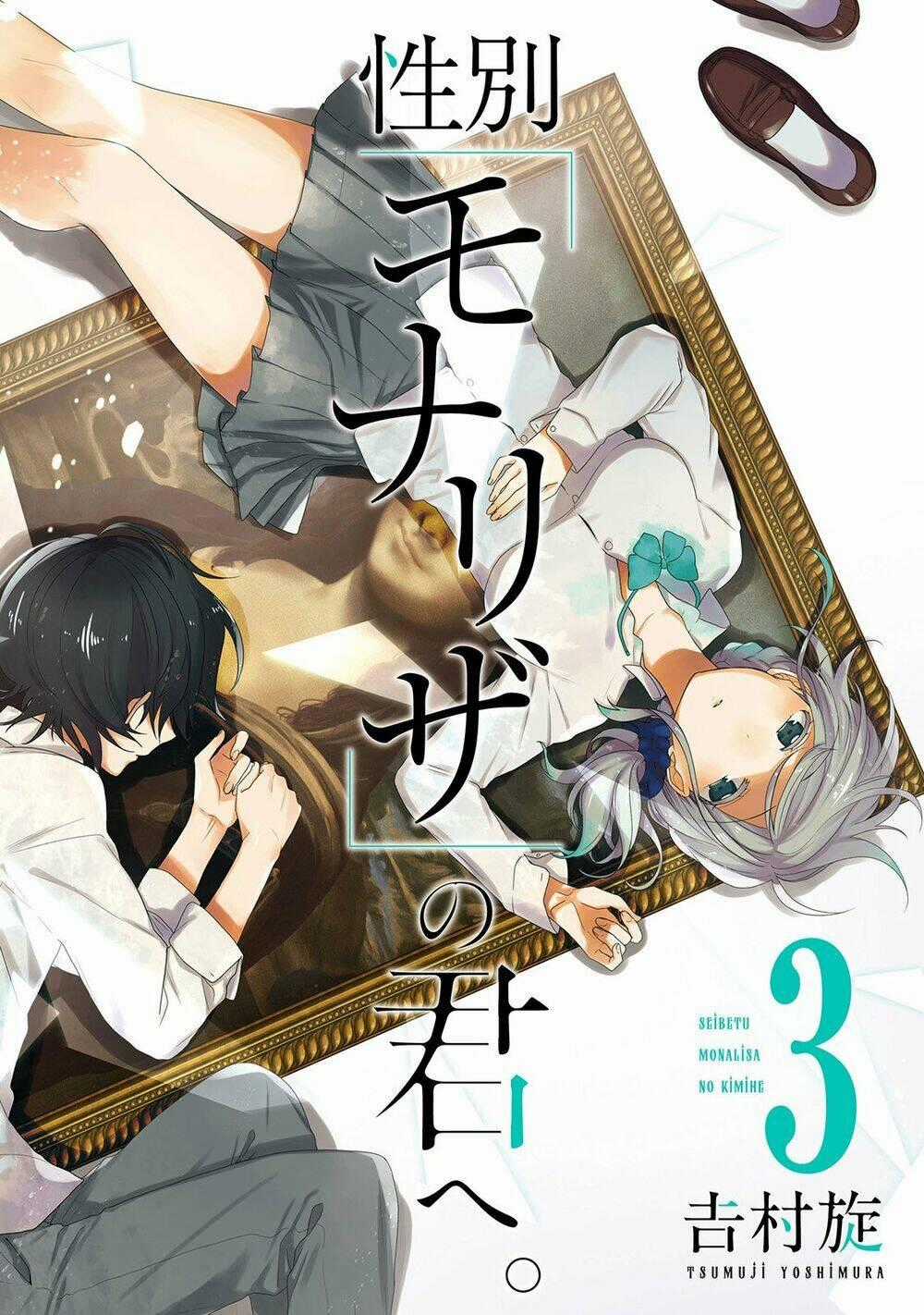 Seibetsu "Monalisa" No Kimi He Chapter 11 trang 1