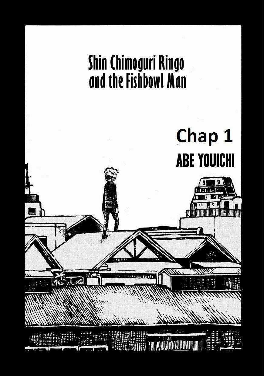 Shin Chimoguri Ringo To Kingyobachi Otoko Chapter 1 trang 0