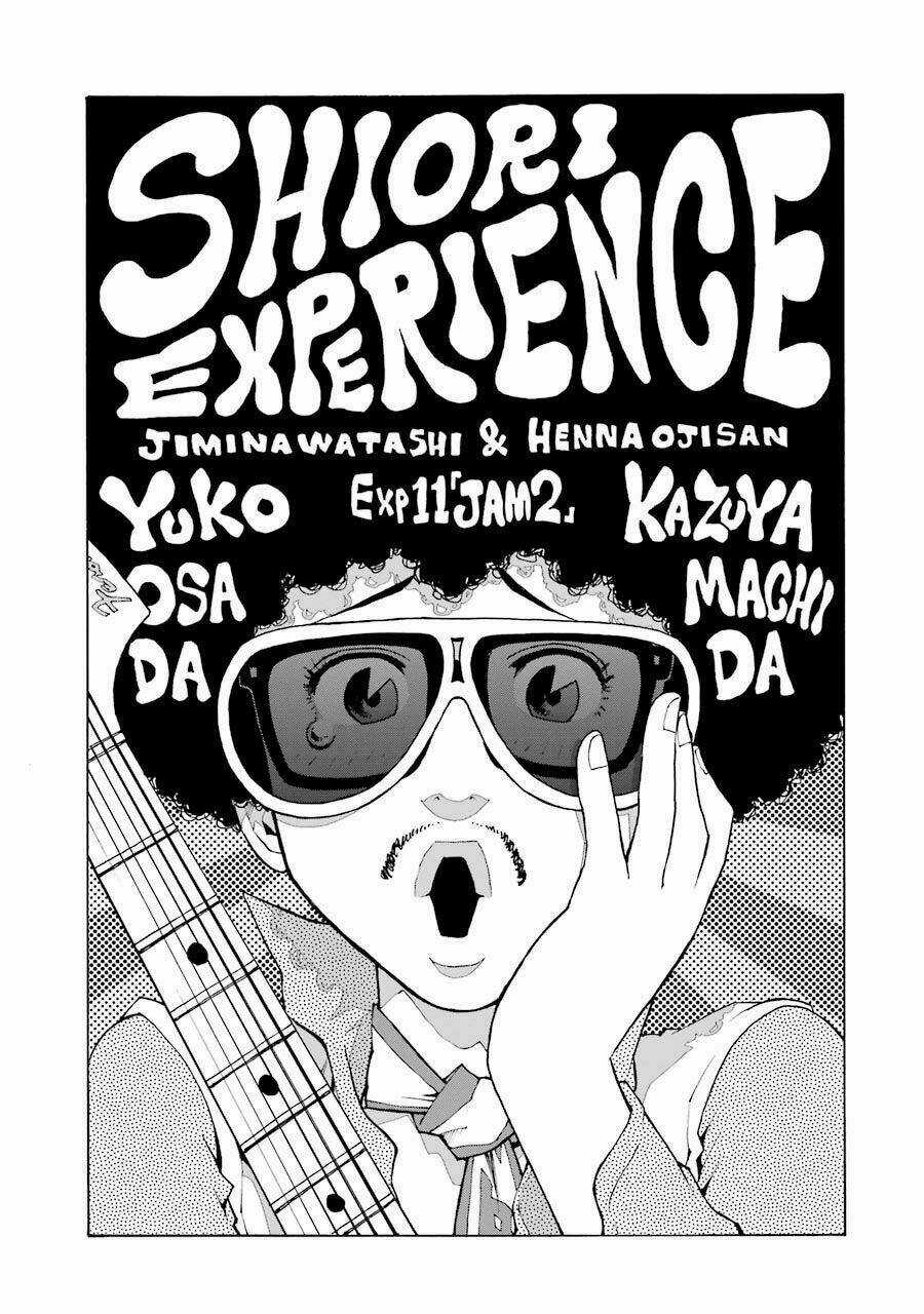 Shiori Experience - Jimi Na Watashi To Hen Na Oji-San Chapter 11 trang 0