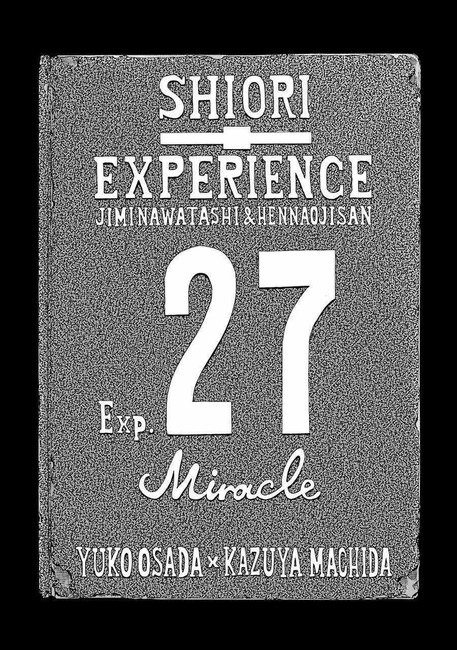 Shiori Experience - Jimi Na Watashi To Hen Na Oji-San Chapter 27 trang 0