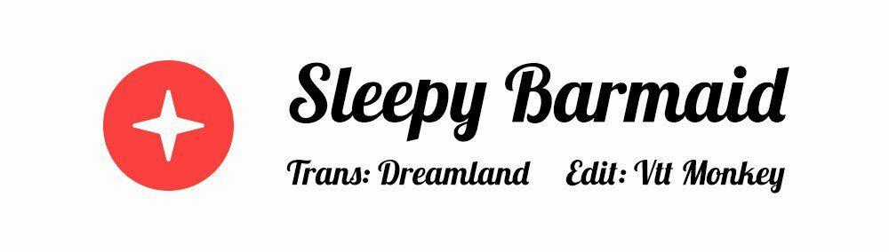 Sleepy Barmaid Chapter 20 trang 0