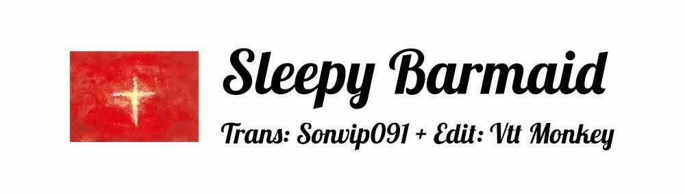 Sleepy Barmaid Chapter 7 trang 0