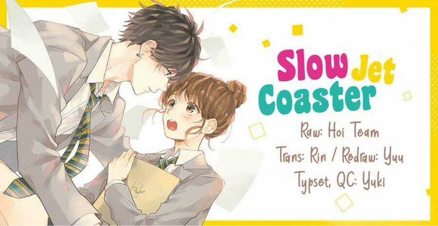 Slow Jet Coaster Chapter 10 trang 1