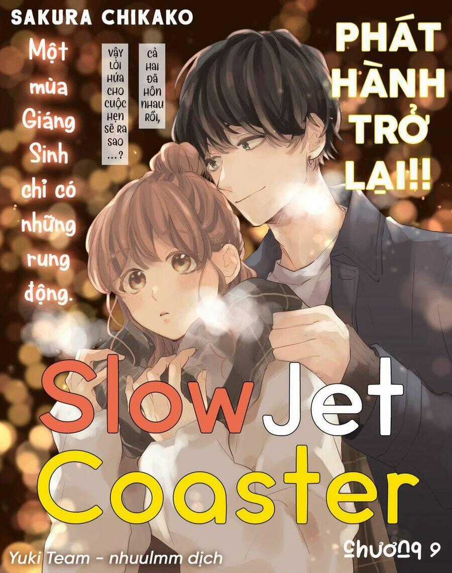 Slow Jet Coaster Chapter 9 trang 1