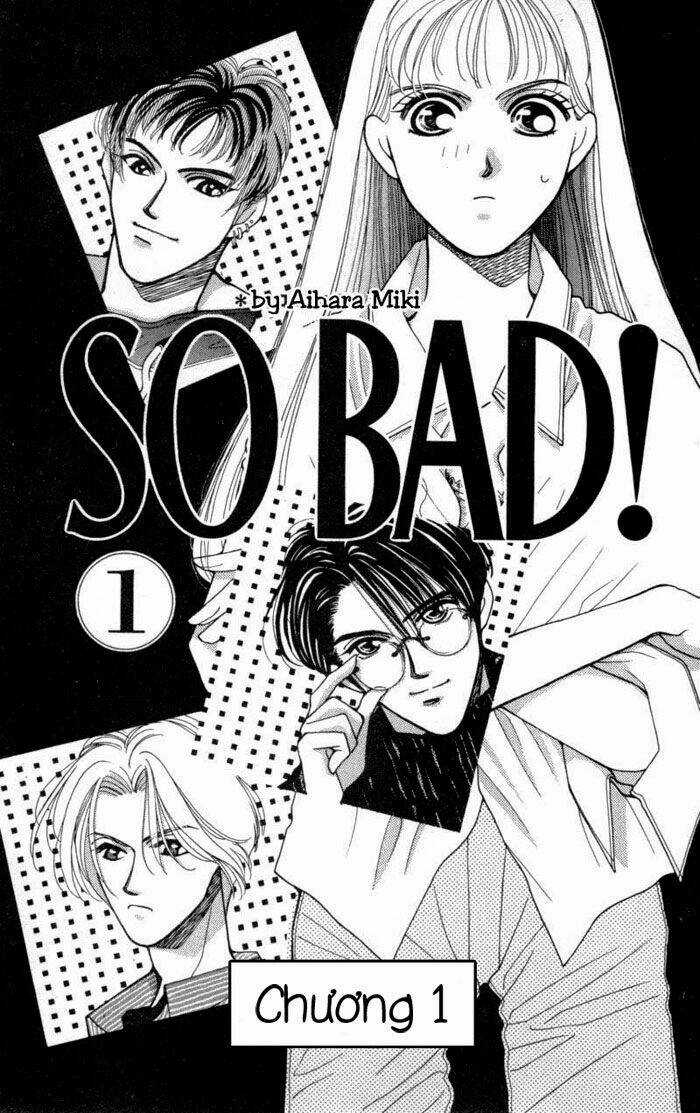 So Bad! Chapter 1.1 trang 1