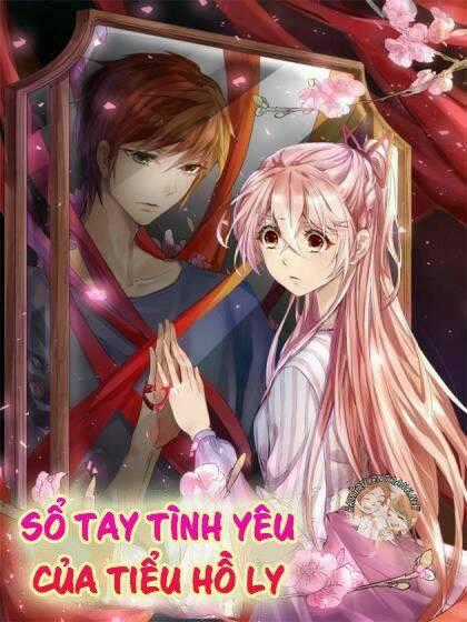 Sổ Tay Tình Yêu Của Tiểu Hồ Ly Chapter 1 trang 0