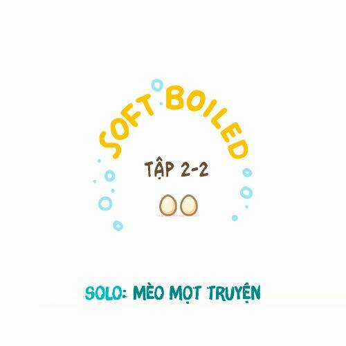 Soft Boiled Chapter 2.2 trang 0