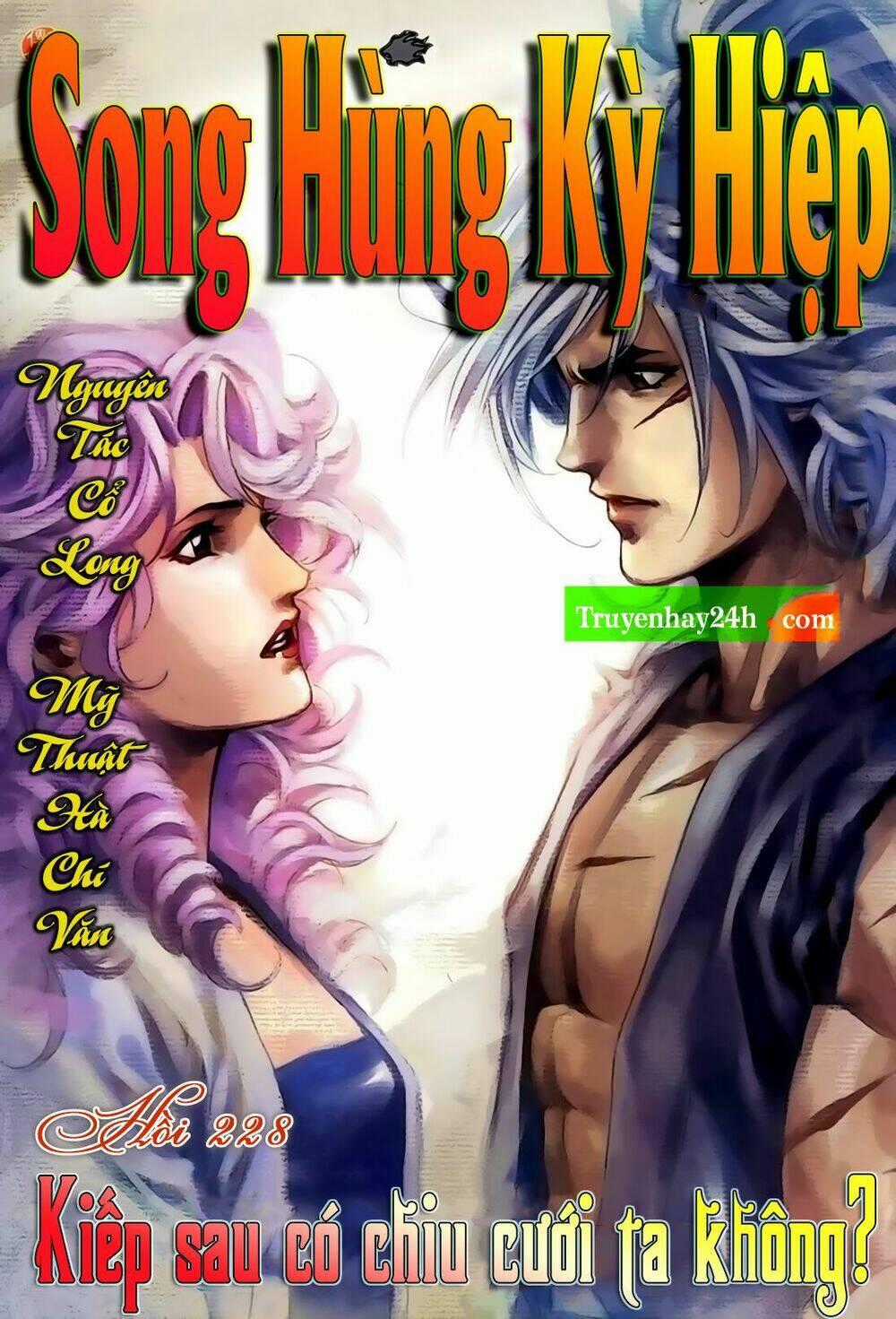 Song Hùng Kỳ Hiệp Chapter 228 trang 0