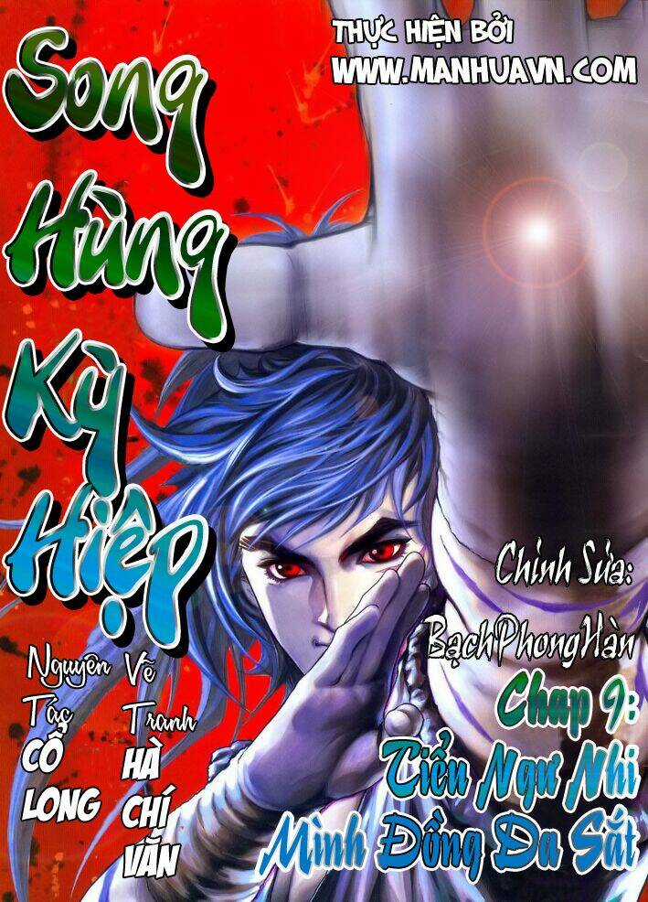 Song Hùng Kỳ Hiệp Chapter 9 trang 0