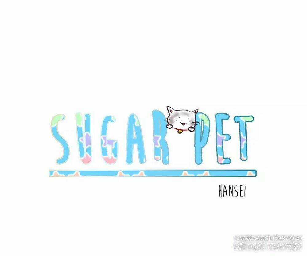 Sugar Pet Chapter 3 trang 0