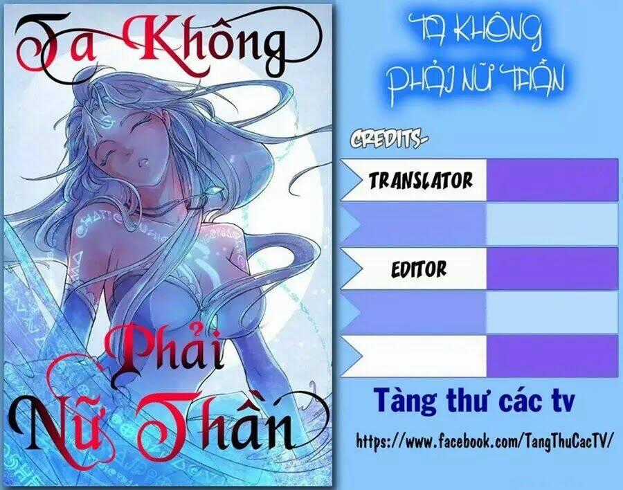 Ta Không Phải Nữ Thần Chapter 0 trang 0