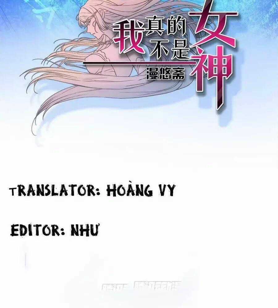 Ta Không Phải Nữ Thần Chapter 4 trang 1