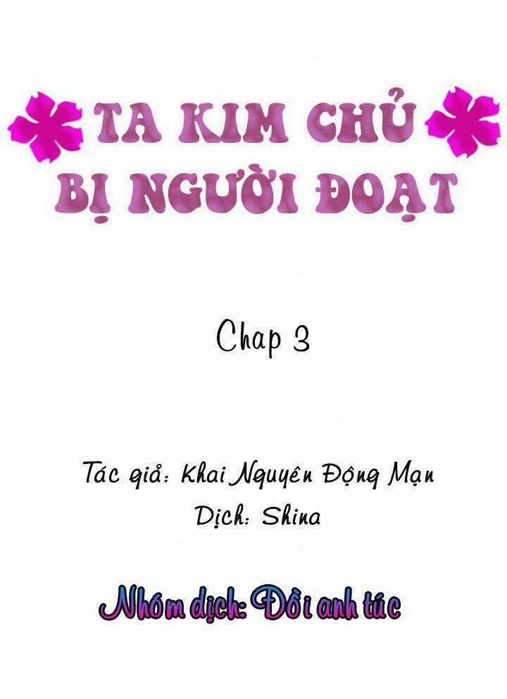 Ta Kim Chủ Bị Người Đoạt Chapter 3 trang 1