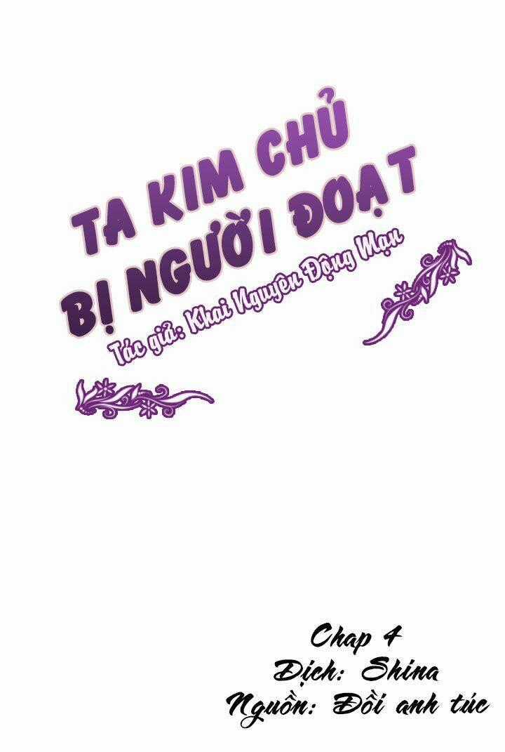 Ta Kim Chủ Bị Người Đoạt Chapter 4 trang 1