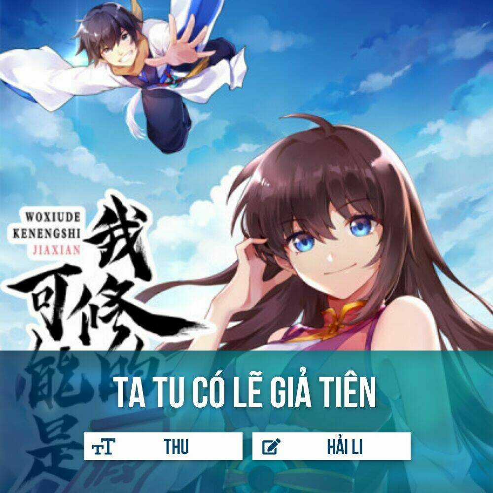 Ta Tu Có Lẽ Là Giả Tiên Chapter 10 trang 1