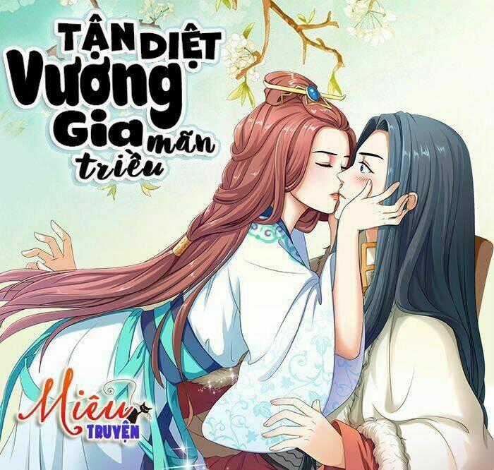 Tận Diệt Vương Gia Mãn Triều Chapter 1 trang 0