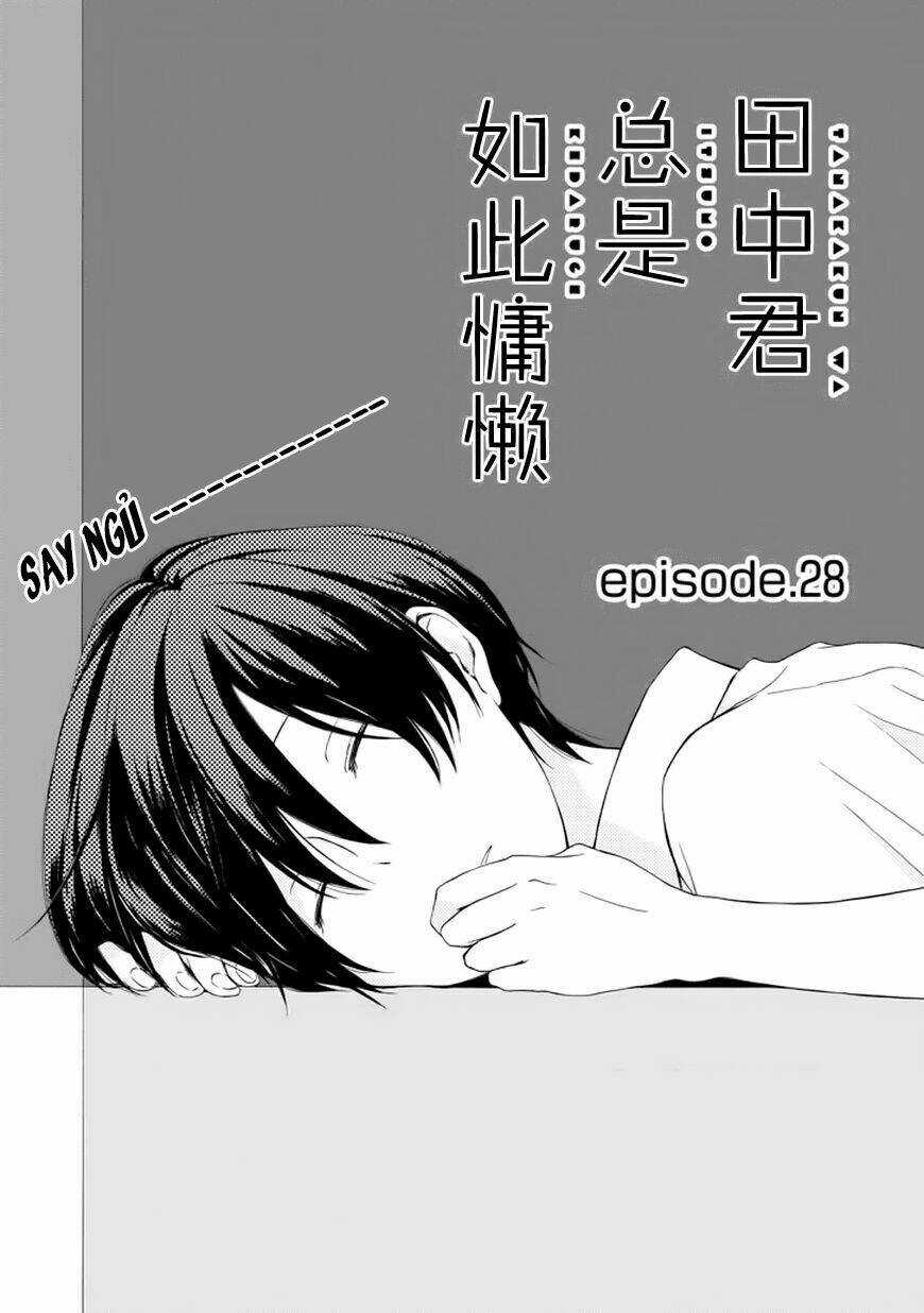 Tanaka Kun Lúc Nào Cũng Bơ Phờ Chapter 28 trang 1