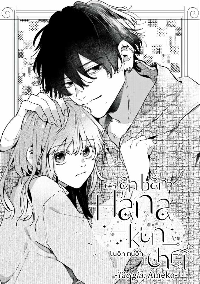 Tên ăn bám Hana-kun luôn muốn chết Chapter 2 trang 0