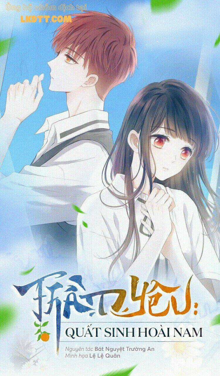 Thầm Yêu: Quất Sinh Hoài Nam Chapter 17 trang 0