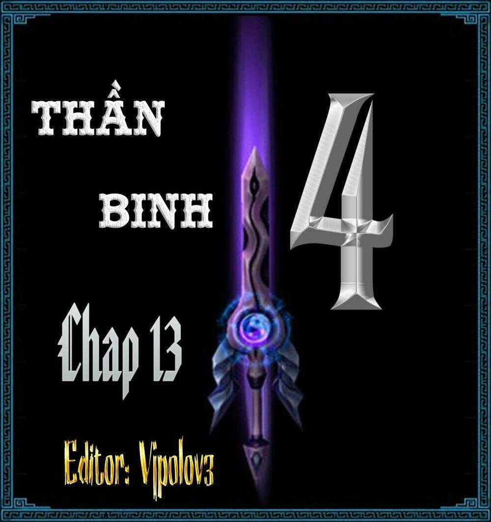 Thần Binh 4 Chapter 13 trang 0