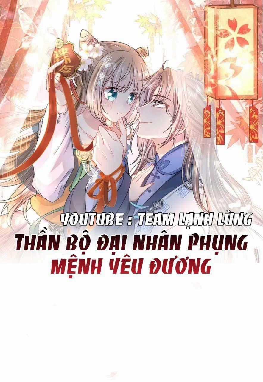 Thần Bộ Đại Nhân Phụng Mệnh Yêu Đương Chapter 0 trang 0