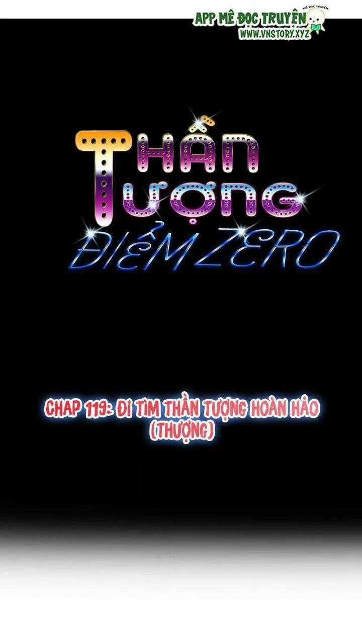 Thần Tượng Điểm Zero Chapter 119 trang 0