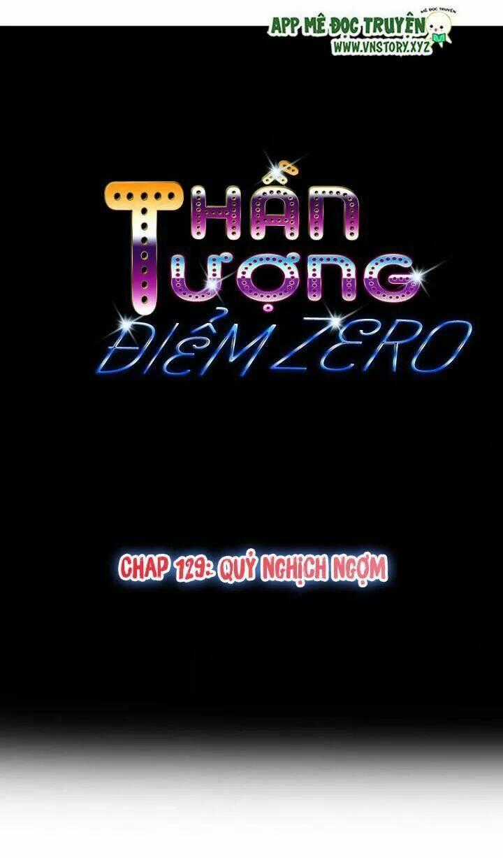 Thần Tượng Điểm Zero Chapter 129 trang 0