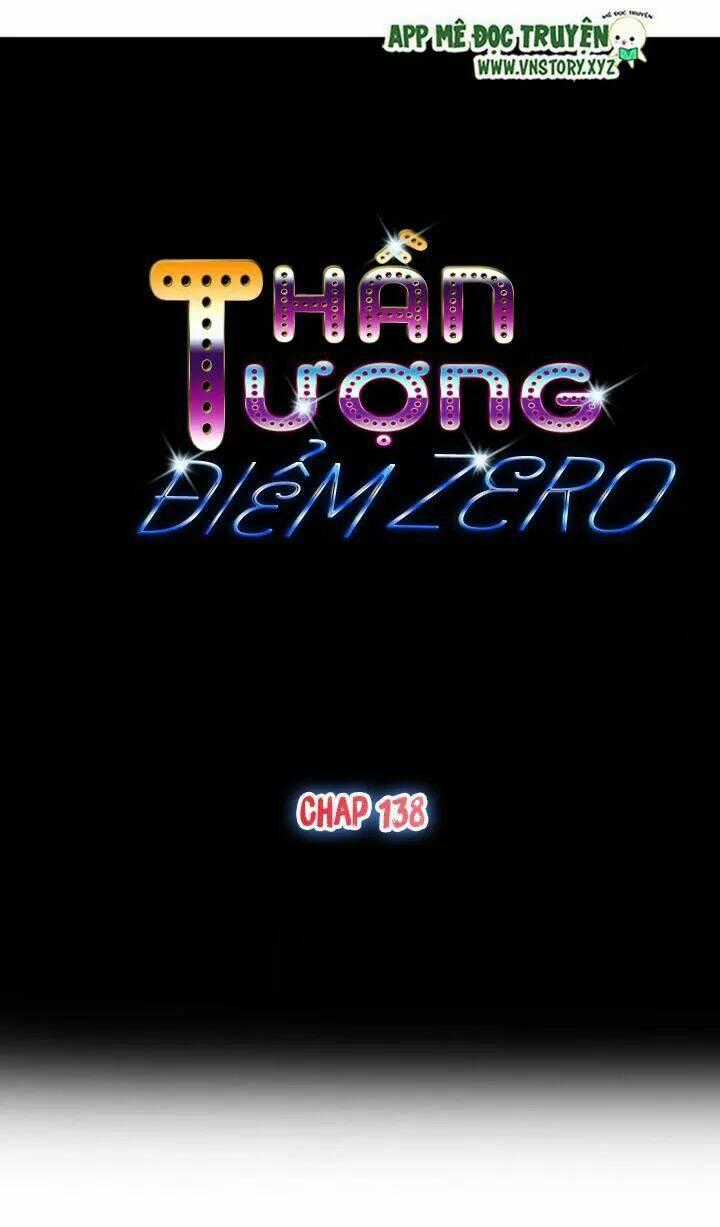 Thần Tượng Điểm Zero Chapter 138 trang 0