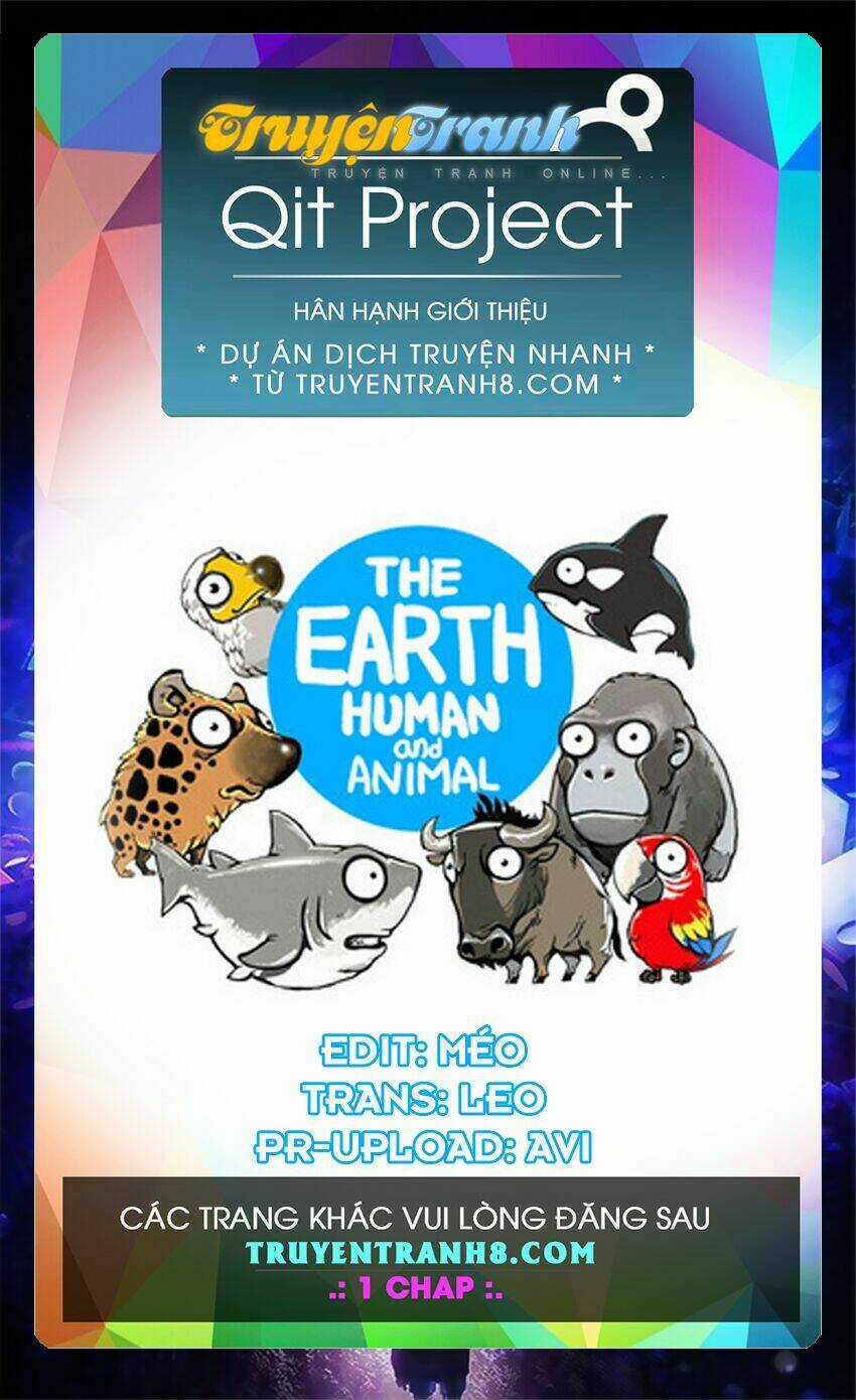 The Earth, Human, And Animal Chapter 1 trang 0