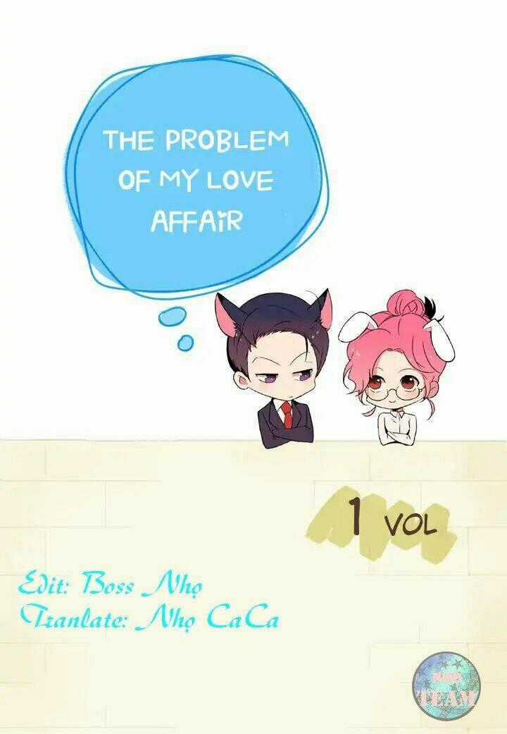 The Problem Of My Love Affair Chapter 1 trang 1