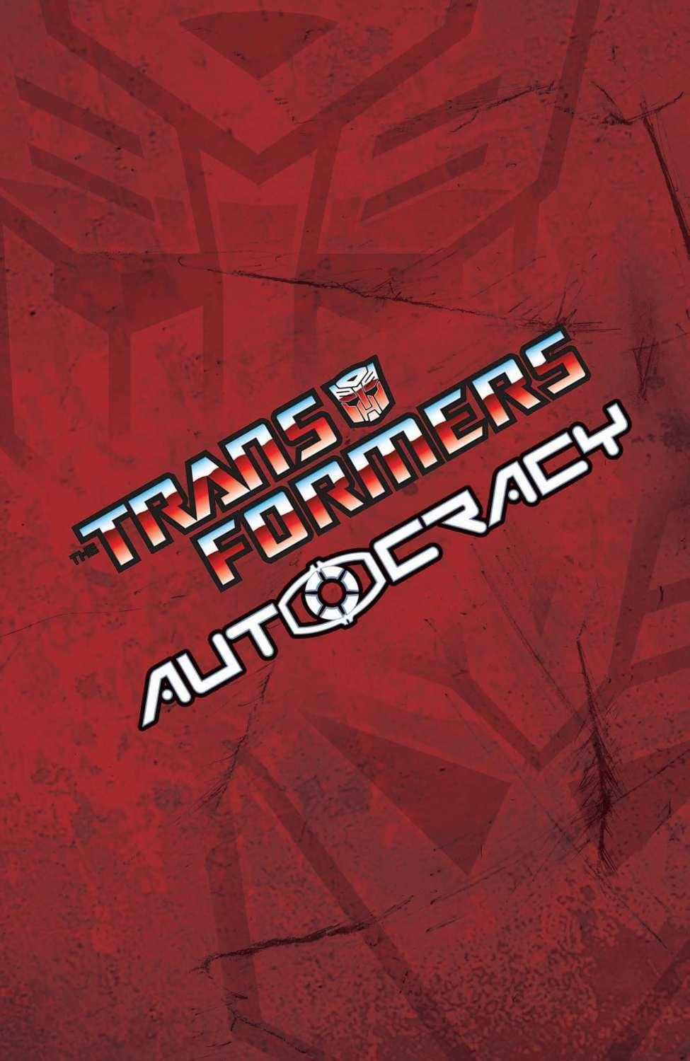 The Tranformers - Autocracy Chapter 1 trang 1